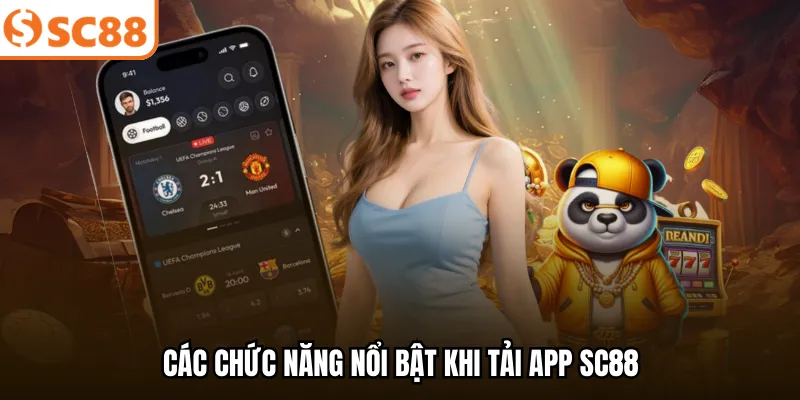 Các chức năng nổi bật khi tải app SC88